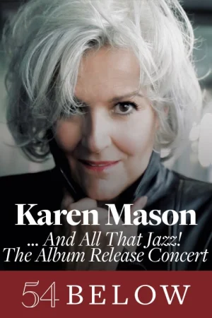 Mamma Mia's Karen Mason… And All That Jazz! The Album Release Concert