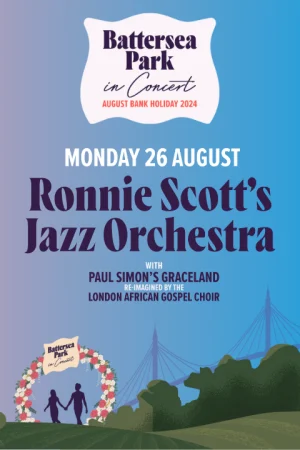 BATTERSEA PARK IN CONCERT: Ronnie Scott’s Jazz Orchestra & Special Guests 