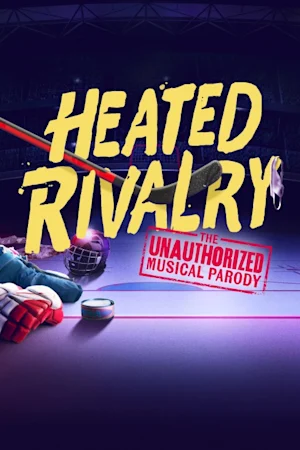 Heated Rivalry: The Unauthorized Musical Parody tickets
