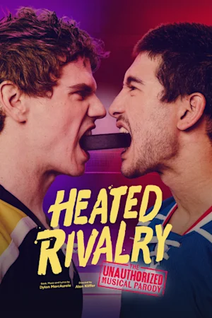 Heated Rivalry: The Unauthorized Musical Parody tickets