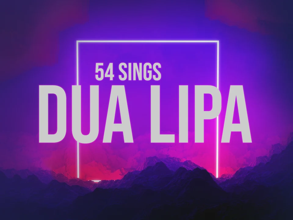 54 Sings Dua Lipa, feat. Henry Platt & more! - NYC: What to expect - 1
