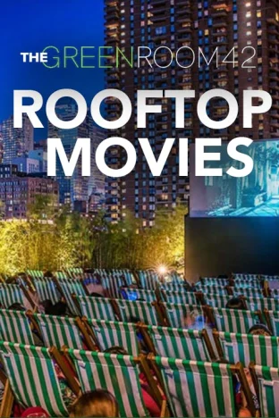 Rooftop Movies at The Green Room 42 Tickets