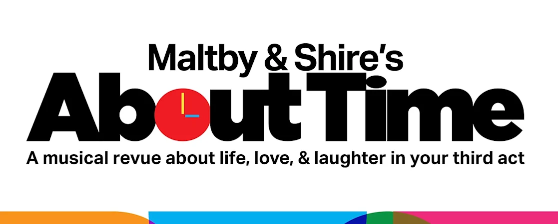 Maltby & Shire's ABOUT TIME