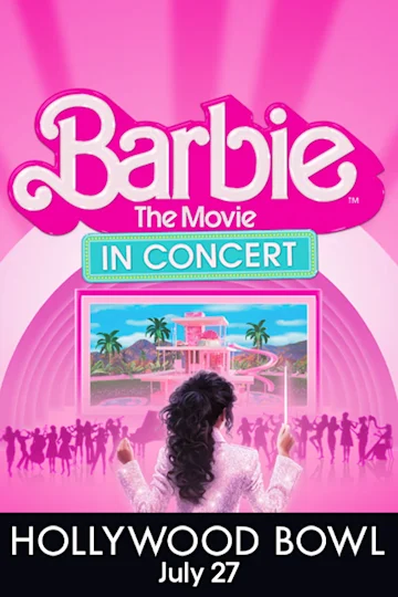 Barbie The Movie: In Concert tickets