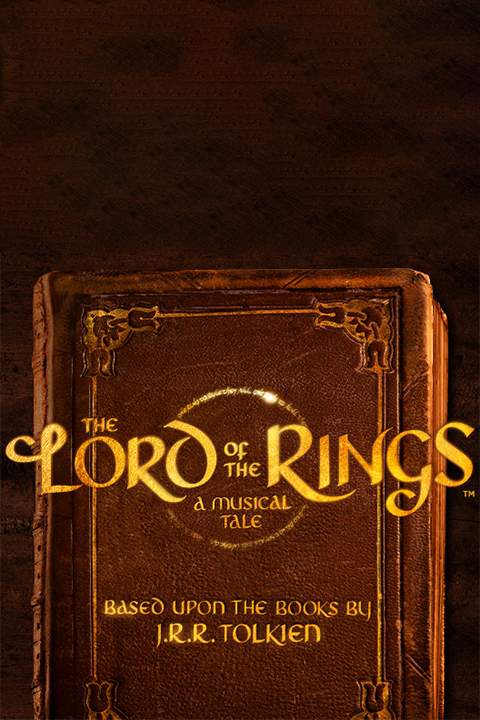 The Lord of the Rings: A Musical Tale show poster