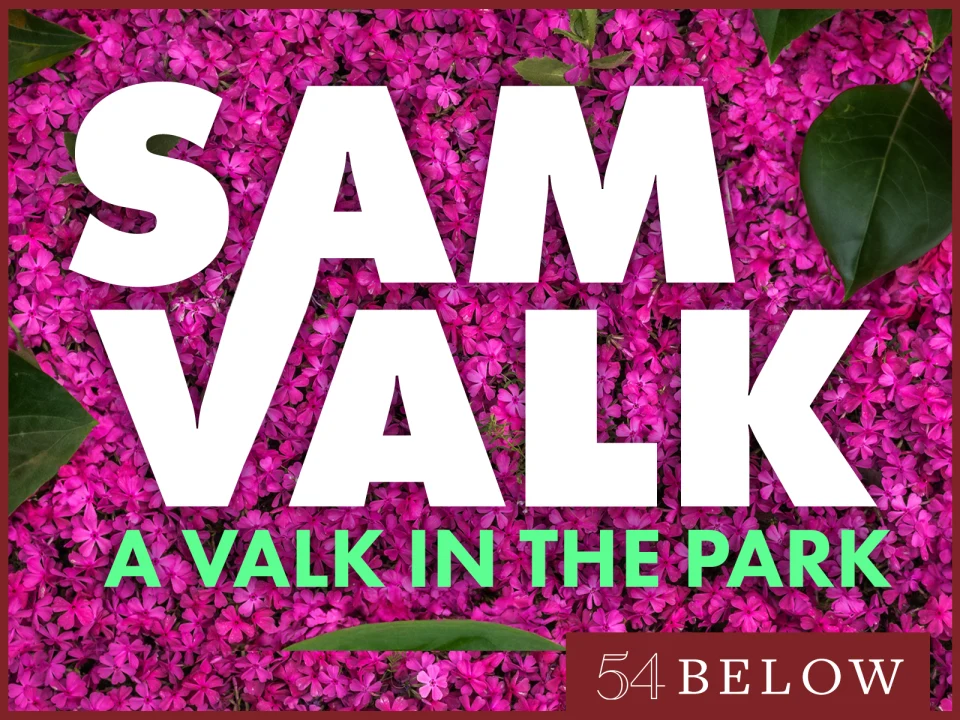 Sam Valk: A Valk in the Park: What to expect - 1