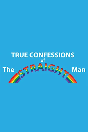 True Confessions Of The Straight Man Tickets