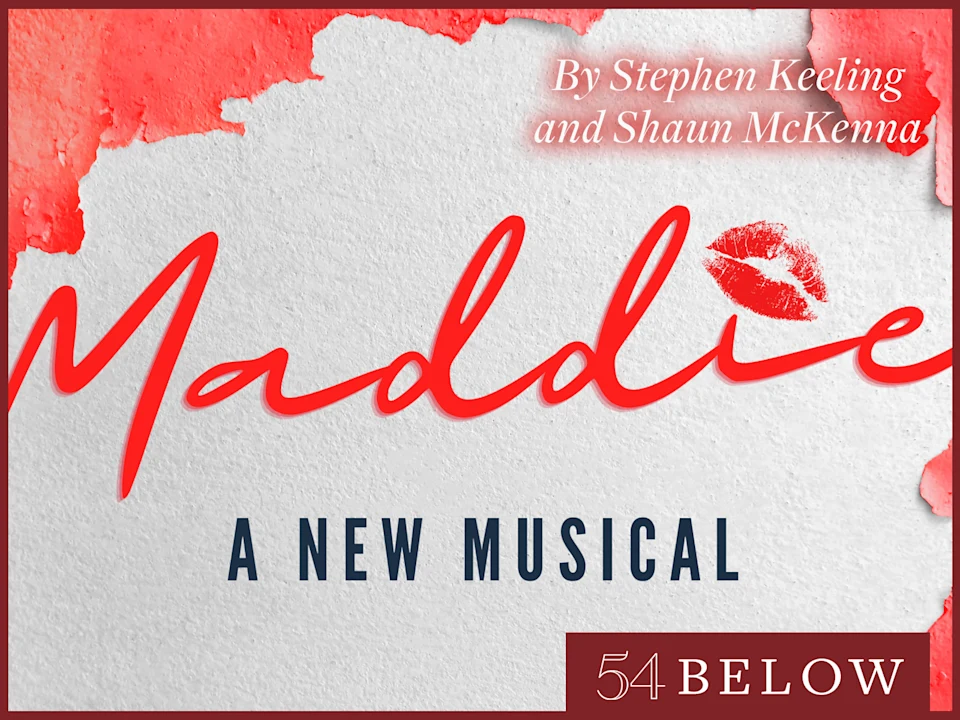 New Musical! Maddie by Stephen Keeling & Shaun McKenna: What to expect - 1