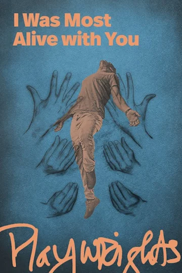 I Was Most Alive with You Tickets