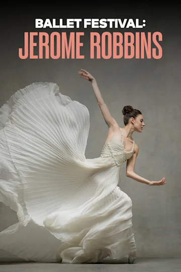 Ballet Festival: Jerome Robbins tickets