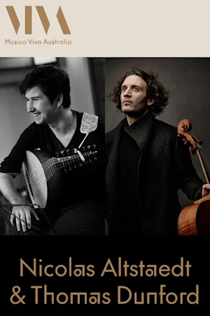 Nicolas Altstaedt & Thomas Dunford presented by Musica Viva Australia | Brisbane
