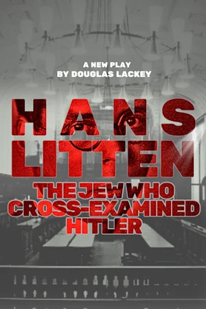 Hans Litten: The Jew Who Cross-Examined Hitler tickets
