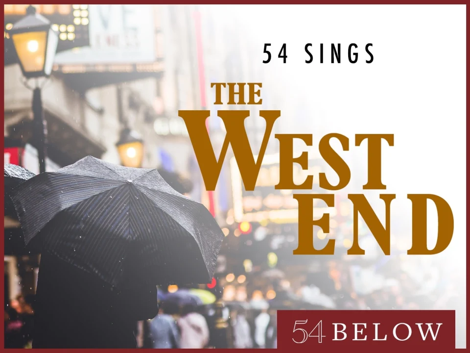 54 Sings The West End: What to expect - 1