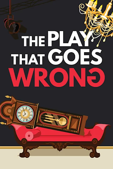 The Play that Goes Wrong Tickets