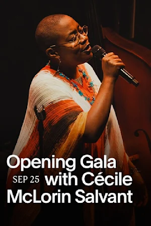 Opening Gala with Cécile McLorin Salvant