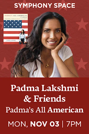 Padma Lakshmi and Friends, Padma's All American Tickets