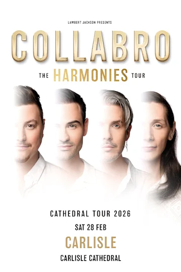 Collabro: The Harmonies Tour - Carlisle Cathedral Tickets