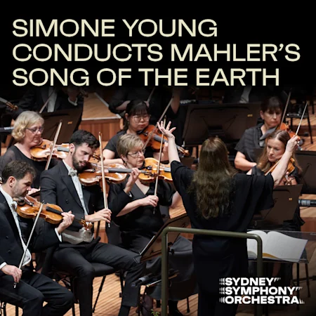 Simone Young conducts Mahler’s Song of the Earth