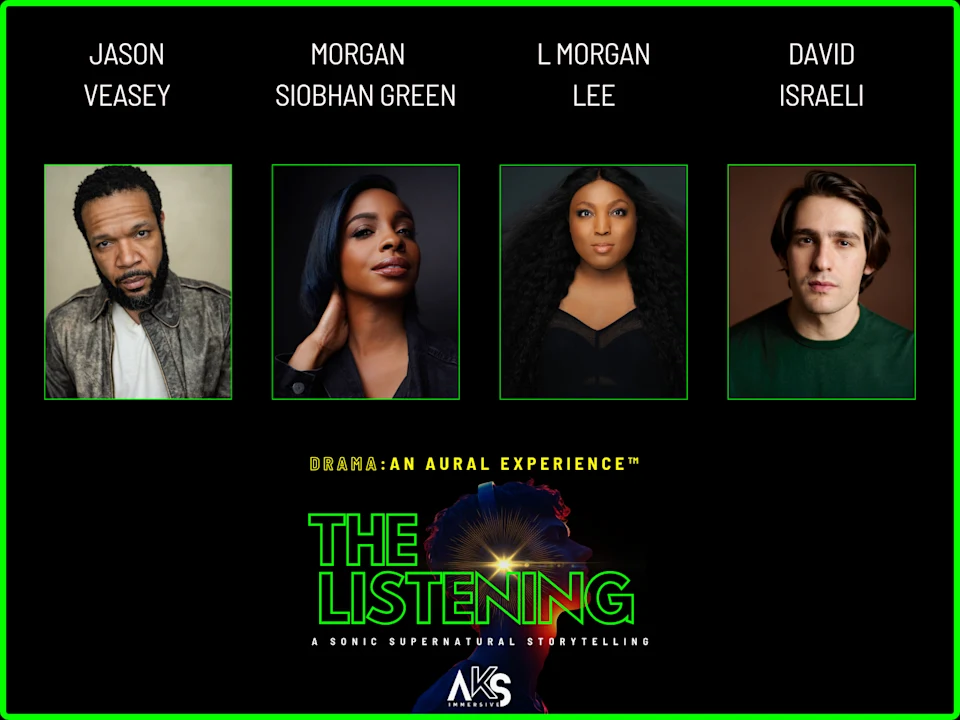 A promotional image for "The Listening" features headshots of Jason Veasey, Morgan Siobhan Green, L Morgan Lee, and David Israeli above the show's title and tagline.