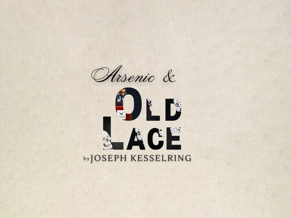 Arsenic and Old Lace: What to expect - 1