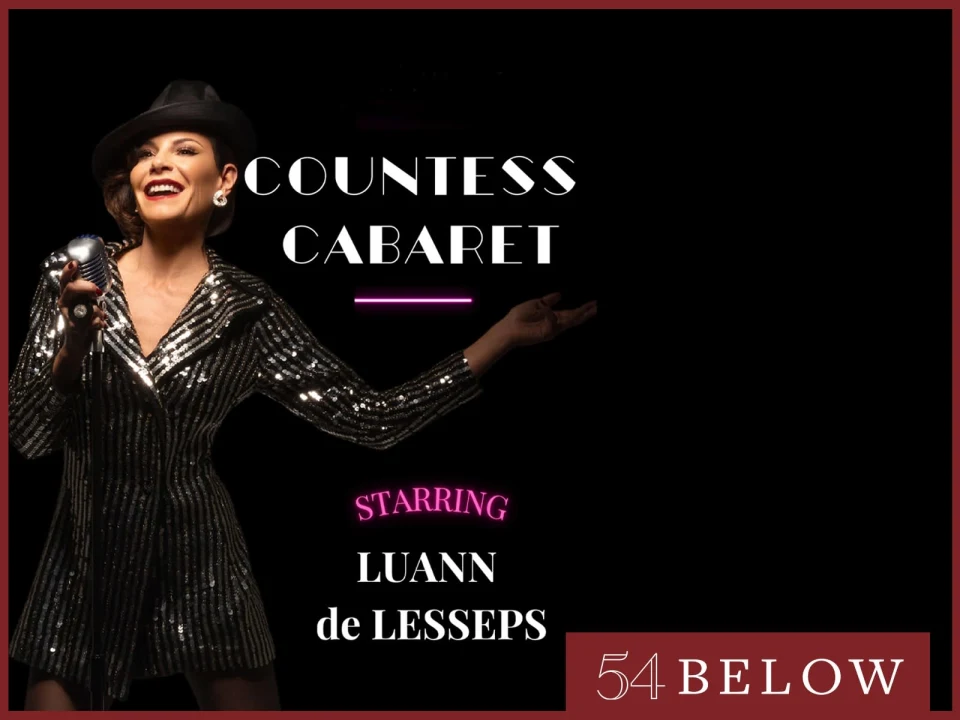 Countess Cabaret Starring Real Housewives of NY's Luann de Lesseps: What to expect - 1