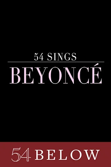 54 Sings Beyoncé Tickets