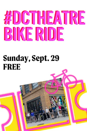 #DCTheatre Bike Ride Tickets