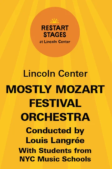 Restart Stages at Lincoln Center: Mostly Mozart Festival Orchestra tickets