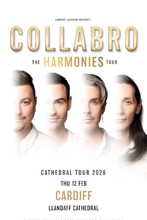 Collabro: The Harmonies Tour - Cardiff Tickets