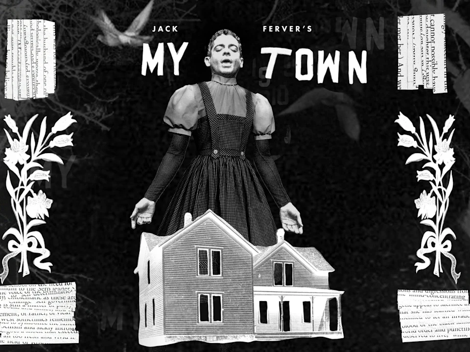 Jack Ferver: My Town: What to expect - 1