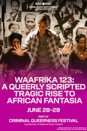 WAAFRIKA 123: A Queerly Scripted Tragic Rise to African Fantasia