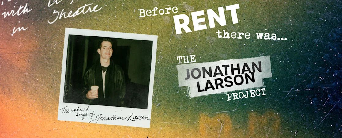 The Jonathan Larson Project