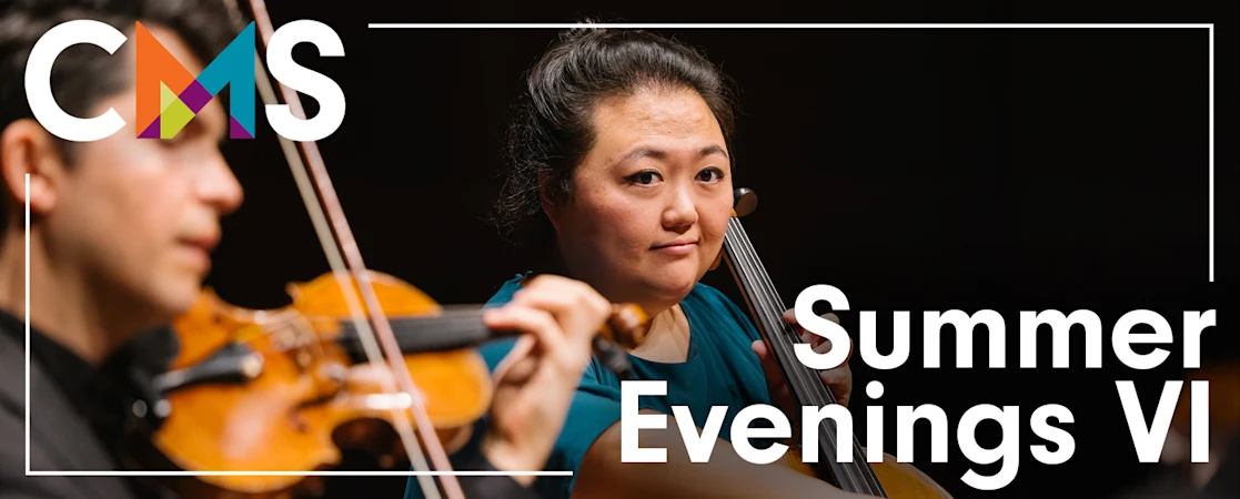 Chamber Music Society of Lincoln Center: Summer Evenings VI