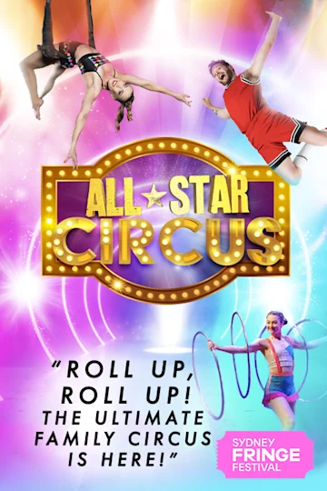 All Star Circus at Sydney Fringe Festival tickets