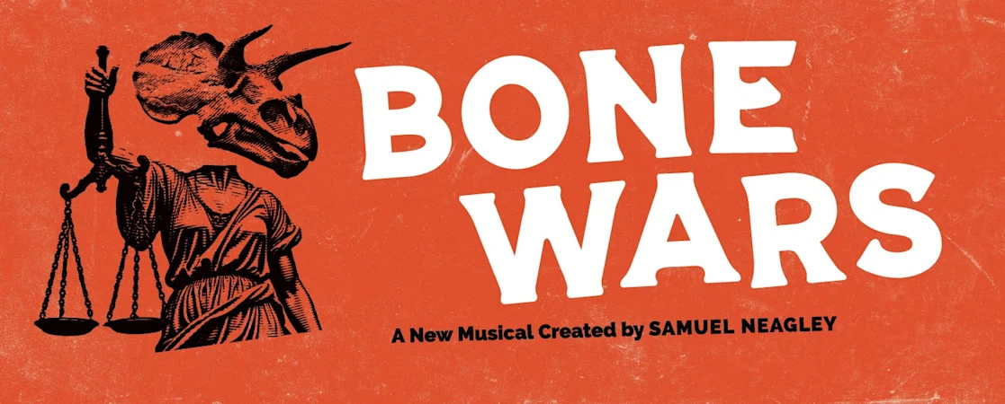 Bone Wars a New Musical