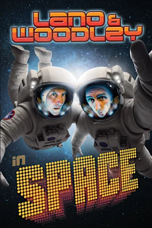 Lano & Woodley in Space Tickets