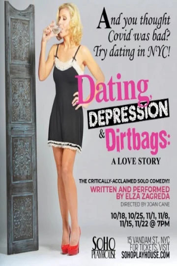 Dating, Depression & Dirtbags: A LOVE Story Tickets