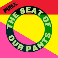 The Seat of Our Pants