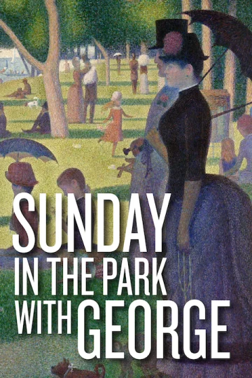 Sunday in the Park with George Tickets
