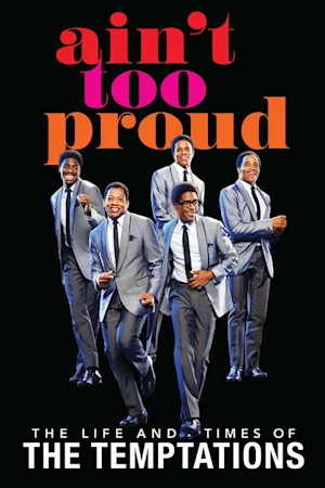 Ain't Too Proud tickets