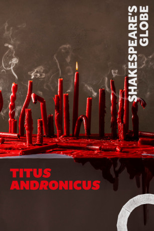 Titus Andronicus - Globe