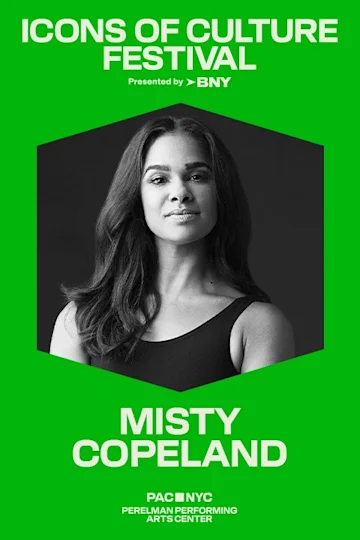 PAC NYC Icons of Culture Festival: Misty Copeland Tickets