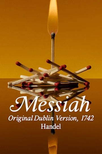 Handel's Messiah: Original Dublin Version presented by Pinchgut Opera Tickets
