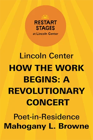 Restart Stages at Lincoln Center: How the Work Begins: A Revolutionary Concert - September 10 tickets