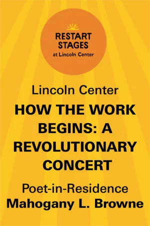 Restart Stages at Lincoln Center: How the Work Begins: A Revolutionary Concert - September 10 Tickets