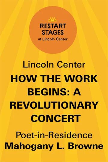 Restart Stages at Lincoln Center: How the Work Begins: A Revolutionary Concert tickets
