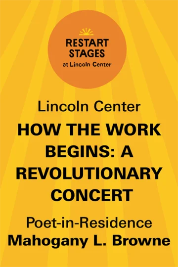 Restart Stages at Lincoln Center: How the Work Begins: A Revolutionary Concert - September 10 Tickets