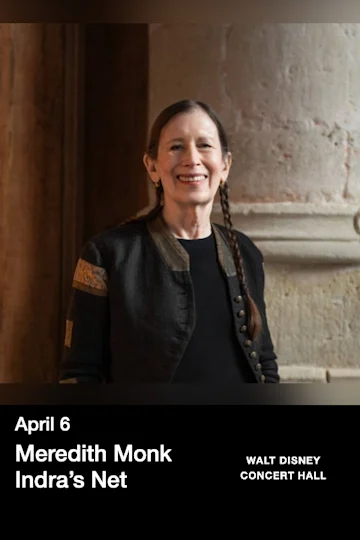 Meredith Monk Indra’s Net tickets