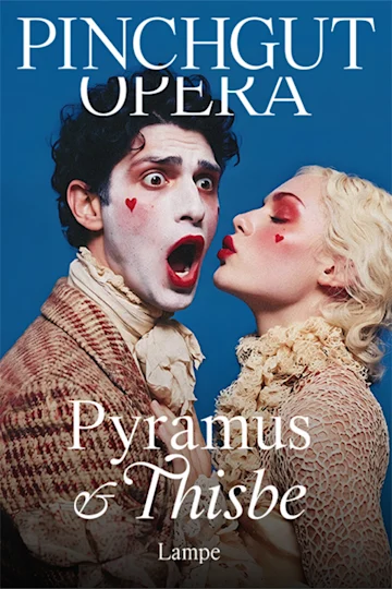 Pinchgut Opera's Pyramus & Thisbe tickets