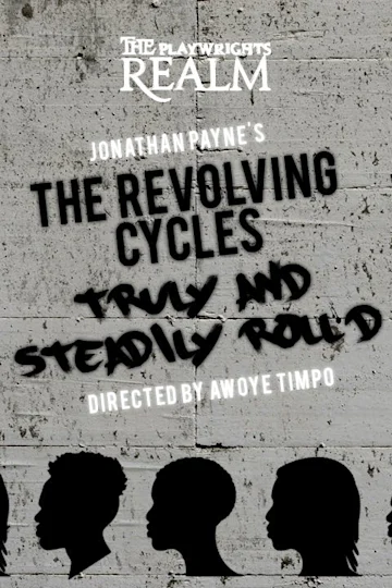 The Revolving Cycles Truly and Steadily Roll'd Tickets